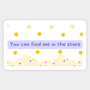 Cute Pretty Gift You Can Find Me In The Stars ⭐ Sticker